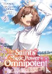 Tachibana, Yuka - The Saint’s Magic Power is Omnipotent: The Other Saint (Manga) Vol. 4