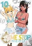 Mitsunaga, Yasunori - Time Stop Hero Vol. 10