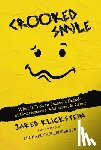 Klickstein, Jared - Crooked Smile: What It Took to Escape a Decade of Homelessness, Addiction, & Crime