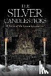 Chavez, Linda - The Silver Candlesticks: A Novel of the Spanish Inquisition