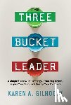 Gilhooly, Karen A. - The Three Bucket Leader