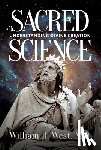 West, William H. - Sacred Science