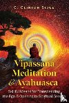 Sidle, C. Clinton - Vipassana Meditation and Ayahuasca