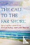 MacMillan, Nancy - The Call to the Far Shore