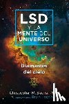 Bache, Christopher M. - LSD y la mente del universo