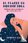 Zak, Cynthia - El placer de dormir sola