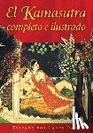  - El Kamasutra completo e ilustrado