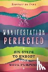 de Pape, Baptist - Manifestation Perfected