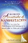 Lizos, George - Secretos ancestrales de manifestacion
