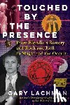 Lachman, Gary - Touched by the Presence