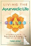 Johari, Harish - Living the Ayurvedic Life
