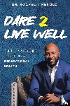 Herold, Rochelin - Dare 2 Live Well