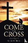 Morton, Matthew G. - Come To The Cross