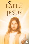 Thompson, Robert P. - The Faith of Jesus