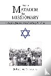 Miliziano, Salvatore - From Matador to Missionary