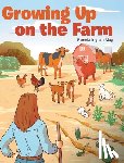 May, Pamela Ingram - May, P: Growing Up on the Farm