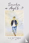 Gagliano, Joyce Heath - Somewhere an Angel Is...?