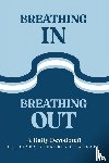 Ballard, Linda Youngberg - Breathing In Breathing Out