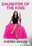 Macan, Andrea - Macan, A: Daughter of the King
