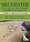 Fulford, Michael, Barnett, Catherine, Pankhurst, Nicholas, Wheeler, Daniel - Silchester: The Landscape Setting of the Iron Age Oppidum and Roman City
