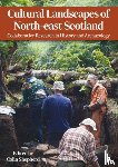  - Cultural Landscapes of North-east Scotland