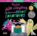 Llanos, Mariana - Benita and the Night Creatures (Bilingual Arabic & English)