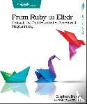 Bussey, Stephen - From Ruby to Elixir