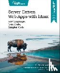 Volkmann, R. Mark - Server-Driven Web Apps with htmx