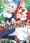 Takahashi, Ai - Am I Actually the Strongest? 9 (Manga)