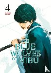 Yasuda, Tsuyoshi - The Blue Wolves of Mibu 4 (Blue Miburo)