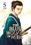 Yasuda, Tsuyoshi - The Blue Wolves of Mibu 5 (Blue Miburo)