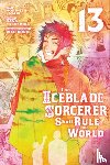 Sasaki, Norihito - The Iceblade Sorcerer Shall Rule the World 13