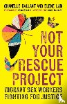 Gallant, Chanelle, Lam, Elene - Not Your Rescue Project