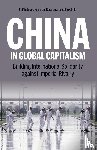 Lin, Kevin, Liu, Rosa, Friedman, Eli, Smith, Ashley - China in Global Capitalism