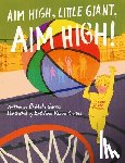 García, Bobbito - Aim High, Little Giant, Aim High!