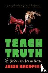 Hagopian, Jesse - Teach Truth