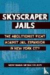 Kurti, Zhandarka, Shanahan, Jarrod - Skyscraper Jails