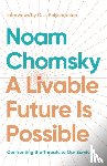 Chomsky, Noam, Polychroniou, C.J. - A Livable Future is Possible