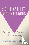 Lane-McKinley, Madeline - Solidarity with Children