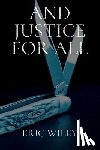 Wiley, Eric - And Justice for All