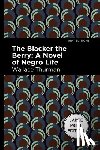 Thurman, Wallace - The Blacker the Berry: A Novel of Negro Life