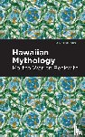 Beckwith, Martha Warren - Hawaiian Mythology