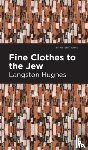 Hughes, Langston - Fine Clothes to the Jew