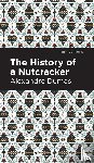 Dumas, Alexandre - History of a Nutcracker