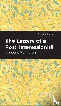 Gogh, Vincent Van - The Letters of a Post-Impressionist