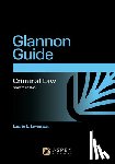 Levenson, Laurie L. - The Glannon Guide to Criminal Law: Learning Criminal Law Through Multiple Choice Questions and Analysis