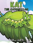 Queen, Janell - Kat the Caterpillar