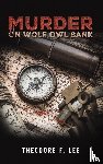 Lee, Theodore F - Murder on Wolf Owl Bank