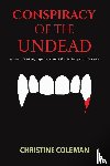 Coleman, Christine - Conspiracy of the Undead