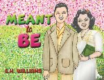 Williams, E H - Meant to Be